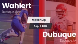 Matchup: Wahlert  vs. Dubuque  2017