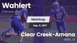 Matchup: Wahlert  vs. Clear Creek-Amana 2017