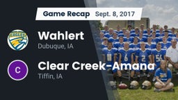 Recap: Wahlert  vs. Clear Creek-Amana 2017