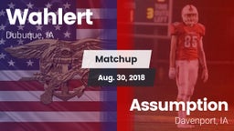Matchup: Wahlert  vs. Assumption  2018