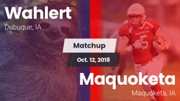 Matchup: Wahlert  vs. Maquoketa  2018