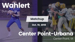 Matchup: Wahlert  vs. Center Point-Urbana  2018