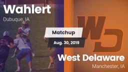 Matchup: Wahlert  vs. West Delaware  2019