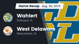 Recap: Wahlert  vs. West Delaware  2019
