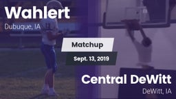 Matchup: Wahlert  vs. Central DeWitt 2019