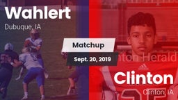 Matchup: Wahlert  vs. Clinton  2019