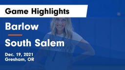 Barlow  vs South Salem Game Highlights - Dec. 19, 2021