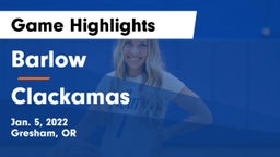 Barlow  vs Clackamas  Game Highlights - Jan. 5, 2022