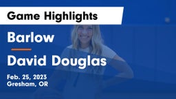 Barlow  vs David Douglas  Game Highlights - Feb. 25, 2023