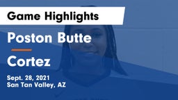 Poston Butte  vs Cortez Game Highlights - Sept. 28, 2021
