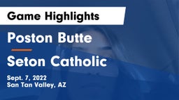 Poston Butte  vs Seton Catholic  Game Highlights - Sept. 7, 2022