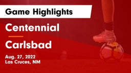 Centennial  vs Carlsbad  Game Highlights - Aug. 27, 2022