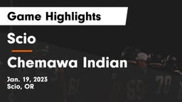 Scio  vs Chemawa Indian  Game Highlights - Jan. 19, 2023