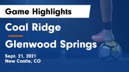 Coal Ridge  vs Glenwood Springs  Game Highlights - Sept. 21, 2021