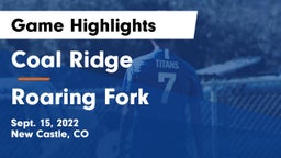 Coal Ridge  vs Roaring Fork Game Highlights - Sept. 15, 2022