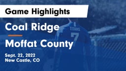 Coal Ridge  vs Moffat County Game Highlights - Sept. 22, 2022