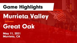 Murrieta Valley  vs Great Oak Game Highlights - May 11, 2021