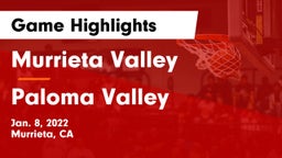 Murrieta Valley  vs Paloma Valley  Game Highlights - Jan. 8, 2022