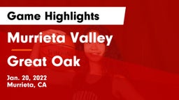 Murrieta Valley  vs Great Oak Game Highlights - Jan. 20, 2022