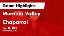 Murrieta Valley  vs Chaparral  Game Highlights - Jan. 18, 2022