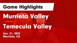 Murrieta Valley  vs Temecula Valley  Game Highlights - Jan. 21, 2022