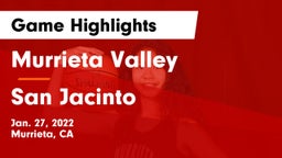 Murrieta Valley  vs San Jacinto  Game Highlights - Jan. 27, 2022