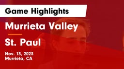 Murrieta Valley  vs St. Paul  Game Highlights - Nov. 13, 2023