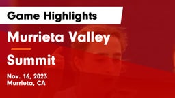 Murrieta Valley  vs Summit  Game Highlights - Nov. 16, 2023