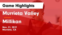 Murrieta Valley  vs Millikan  Game Highlights - Nov. 21, 2019