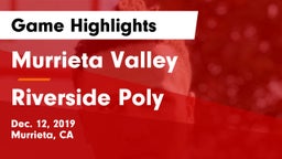 Murrieta Valley  vs Riverside Poly  Game Highlights - Dec. 12, 2019