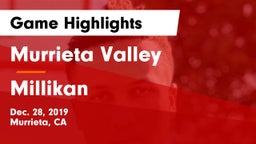 Murrieta Valley  vs Millikan  Game Highlights - Dec. 28, 2019