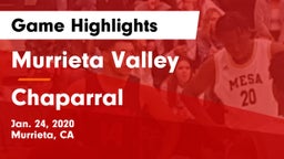 Murrieta Valley  vs Chaparral  Game Highlights - Jan. 24, 2020