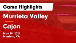 Murrieta Valley  vs Cajon  Game Highlights - May 28, 2021
