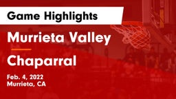 Murrieta Valley  vs Chaparral  Game Highlights - Feb. 4, 2022