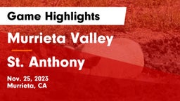 Murrieta Valley  vs St. Anthony  Game Highlights - Nov. 25, 2023