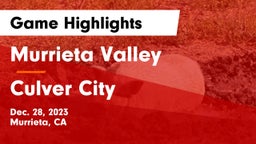Murrieta Valley  vs Culver City  Game Highlights - Dec. 28, 2023