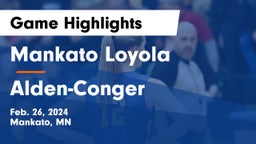 Mankato Loyola  vs Alden-Conger  Game Highlights - Feb. 26, 2024