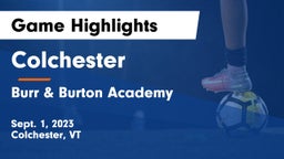 Colchester  vs Burr & Burton Academy  Game Highlights - Sept. 1, 2023