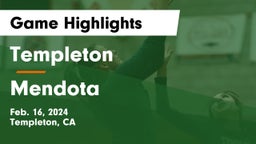 Templeton  vs Mendota  Game Highlights - Feb. 16, 2024