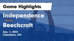 Independence  vs Beechcroft  Game Highlights - Jan. 1, 2022