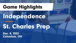 Independence  vs St. Charles Prep Game Highlights - Dec. 8, 2023