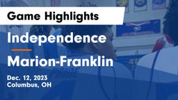 Independence  vs Marion-Franklin  Game Highlights - Dec. 12, 2023