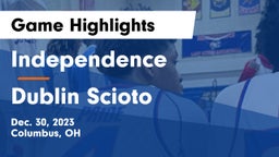 Independence  vs Dublin Scioto  Game Highlights - Dec. 30, 2023