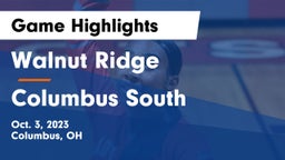 Walnut Ridge  vs Columbus South  Game Highlights - Oct. 3, 2023