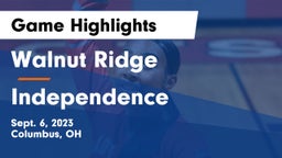 Walnut Ridge  vs Independence  Game Highlights - Sept. 6, 2023