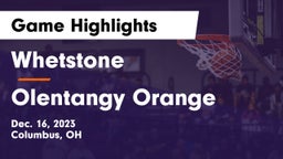 Whetstone  vs Olentangy Orange  Game Highlights - Dec. 16, 2023