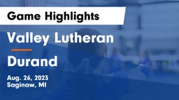 Valley Lutheran  vs Durand  Game Highlights - Aug. 26, 2023