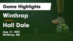 Winthrop  vs Hall Dale Game Highlights - Aug. 31, 2023