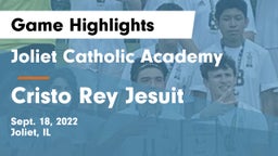 Joliet Catholic Academy  vs Cristo Rey Jesuit Game Highlights - Sept. 18, 2022