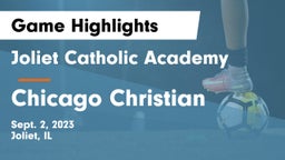 Joliet Catholic Academy  vs Chicago Christian  Game Highlights - Sept. 2, 2023